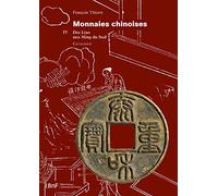 Monnaies chinoises: Catalogue. Tome 4, Des Liao aux Ming du Sud