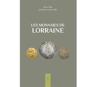 Monnaies de Lorraine (Les) - Véronique Lecomte-Collin - Nouvelles Editions Sutton - broché - Monographie