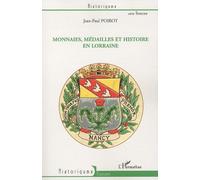 Jean-Paul Poirot – Monnaies, médailles et histoire en Lorraine – Étude – Broché