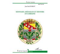 Monnaies, médailles et histoire en Lorraine