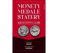 Monnaies, médailles et statues du Royaume de Lehija - Waldemar Wróżek, Janusz Bieszk (Literatur, Geschichte auf Polnisch)