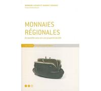 Monnaies Régionales Nouvelles Voies Vers une Prosperite Dura - Lietaer - Mayer Charles Leopold Eds - broché - Essai