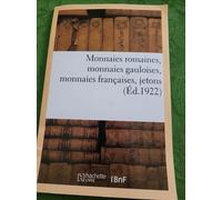Monnaies Romaines, Monnaies Gauloises, Monnaies Françaises, Jetons