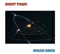 Mono Band - Ghost Town
