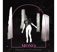 MONO - BEFORE THE PAST-LIVE FROM ELECTRICAL AUDIO CD NEUF