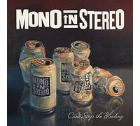 Mono in Stereo - Can T Stop The Bleeding [Import]