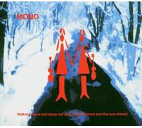 mono – Walking Cloud And Deep Red Sky, Flag Fluttered And The Sun Shined