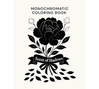 Monochromatic Coloring Book - Scent of Shadows