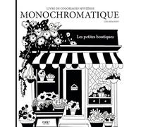Monochromatique, livre de coloriage: les petites boutiques, coloriage au numéro en une couleur
