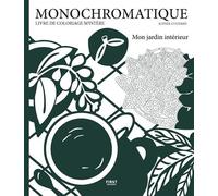 Monochromatique - Mon jardin intérieur - Sophie Coupard - First - broché - Livre-jeu