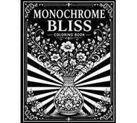 Monochrome Bliss Coloring Book: Create Stunning Art with Just One Color