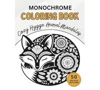 Monochrome Coloring Book: Cozy Hygge Animal Mandalas: One Color Wildlife Patterns for Adults - Simple Minimalist Designs for Mindless Relaxation and Stress Relief