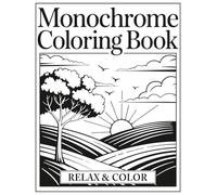 Monochrome Coloring Book for Adults: Relax & Color - Mindful and Fun OneColor Outlines • Easy Stress-Relief with Single-Sided Pages & Inspiration Gallery • Perfect for Markers, Gel Pens & Pencils