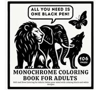 Monochrome Coloring Book For Adults: "Still and Slow Monochrome Coloring Book for Adults - Cozy Fall Black and White Art with White Paint Accents"