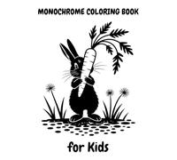 Monochrome Coloring Book for Kids: Fun and Creative Coloring Pages for Kids | Educational and Relaxing Activity Book
