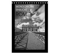 Monochrome Einblicke Rom (Tischkalender 2026 DIN A5 hoch), CALVENDO Monatskalender: Eine fotografische Reise durch Rom in schwarz-weiß