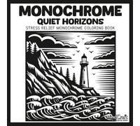 Monochrome Quiet Horizons: Stress Relief Monochrome Coloring Book | Relaxing Coastal Landscape and Lighthouse Single-Color Coloring Pages