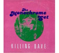 Monochrome Set, The - Killing Dave [Import]