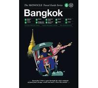 Monocle Travel Guide Bangkok