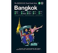 Monocle travel guide bangkok /anglais