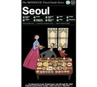 Monocle travel guide seoul /anglais Monocle (Auteur)