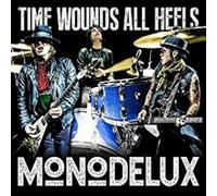 Monodelux Time Wounds All Heels (CD)