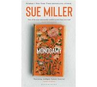 Monogamy by Sue Miller Sue Miller (Auteur)
