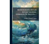 MonografÃ-a De Las Aguas Salinas-termales De Bellðs......