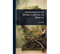Monograph on Stone-carving in Bengal