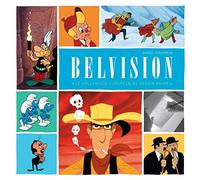 Monographie Belvision - "Le Hollywood européen du dessin animé"