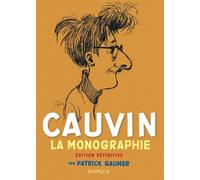 Monographie de Cauvin - Patrick Gaumer - Dupuis - cartonné - Monographie