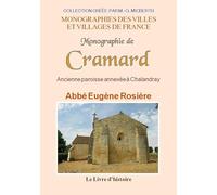 Monographie de Cramard - ancienne paroisse annexée à Chalandray, au doyenné de Vouillé