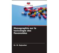 Monographie sur la toxicologie des flavonoïdes