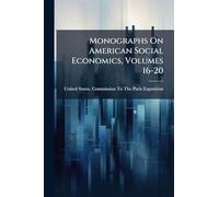 Monographs On American Social Economics, Volumes 16-20