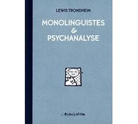 Monolinguistes & psychanalyse by Lewis Trondheim (2014-09-16)