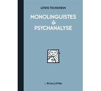 Monolinguistes & Psychanalyse - Lewis Trondheim - L'association - broché - Bande dessinée
