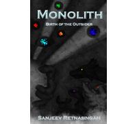 Monolith: Birth Of The Outsider