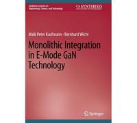 Monolithic Integration In E-Mode Gan Technology