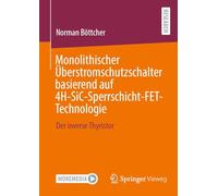 Monolithischer Überstromschutzschalter Basierend Auf 4h-sic-sperrschicht-fet-technologie: Der Inverse Thyristor