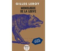 Monologue de la louve - Gilles Leroy - Lattes - broché - Roman