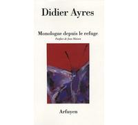 MONOLOGUE DEPUIS LE REFUGE