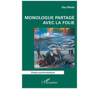 Guy Briole – Monologue partagé avec la folie – Broché