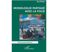 Guy Briole – Monologue partagé avec la folie – Broché