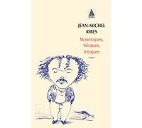 Monologues, bilogues, trilogues