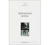 Monologues De Paul - Apnée Ou Le Dernier Des Militants, Suivi De Regarde Les Femmes Passer