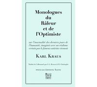 Monologues du Râleur et de l'Optimiste Sur l'Actualite des Derniers Jours... - Karl Kraus - Agone - relié - Roman