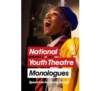 Monologues du Théâtre national de la jeunesse : 75 discours pour les auditions