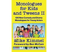 Monologues For Kids And Tweens Ii