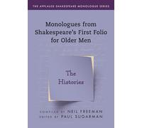 Monologues from Shakespeare’s First Folio for Older Men: The Histories