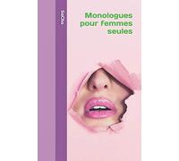 Monologues pour femmes seules